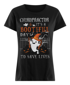 Chiropractor It's A Bootiful Halloween Women's Shirt