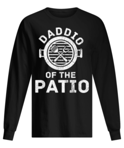 Daddio Of The Patio Barbecue Party Fathers Day Long Sleeved