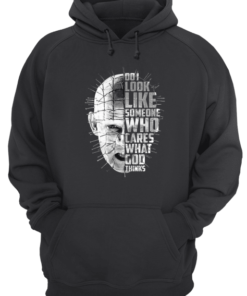 Do I look like someone who cares what god thinks Unisex Hoodie