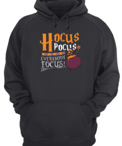 Hocus pocus everybody focus Halloween Unisex Hoodie