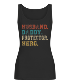 Husband Daddy Protector Hero Vintage Version Women's Tank Top