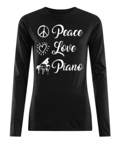 Peace Love Piano Shirt Women's Long Sleeved