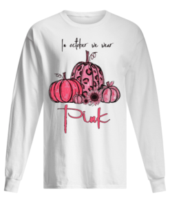 Pumpkin And Sunflower Breast cancer Awareness In October We Wear Pink Men's Long Sleeved