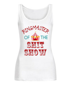 Ringmaster Of The Shit Show Women's Tank Top
