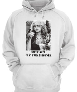 Stevie Nicks Is My Fairy Godmother Unisex Hoodie