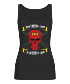 Veterant I didn’t go to harvard I went to Vietnam Women's Tank Top