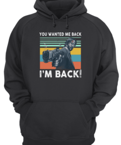 Vintage John Wick You Wanted Me Back Unisex Hoodie