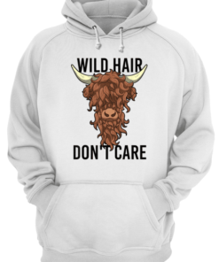 Wild Hair Don’t Care T Shirt Funny Highland Cow Gift Womens Unisex Hoodie