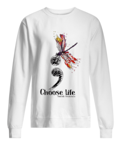 choose life suicide awareness Unisex Sweatshirt
