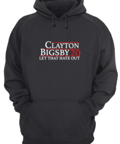 Clayton Bigsby 20 Let That Hate Out Unisex Hoodie