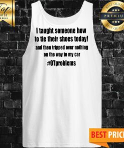 Funny Occupational Therapy Quote Celebrating OT Life For Occupational Therapists Slim Fit Tank Top