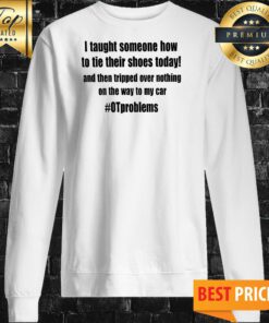 Funny Occupational Therapy Quote Celebrating OT Life For Occupational Therapists Slim Fit Sweatshirt
