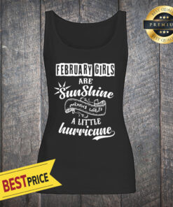 February Girls Are Sunshine Mixed With Hurricane Women's Tank Top