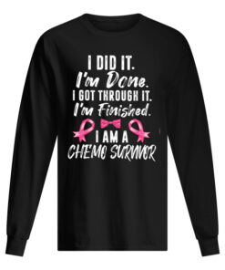 I Did It I'm Done Chemo Survivor Chemo Surnvor Men's Long Sleeved