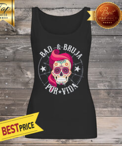 Bad Bruja Por Vida Dia De Lo Muertos Skull Vintage Tank Top