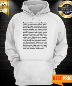 Boom Roasted Legendary Michael Scott's The Office Roasting Scene Hoodie