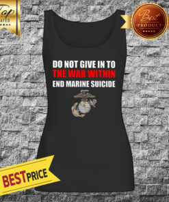 Do Not Give In To The War Within End Marine Suicide Tank Top