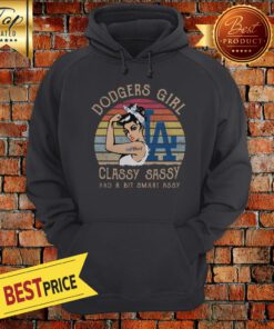 Dodgers Girl Classy Sassy And A Bit Smart Assy Vintage Hoodie