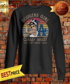 Dodgers Girl Classy Sassy And A Bit Smart Assy Vintage Sweatshirt
