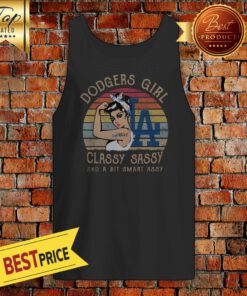 Dodgers Girl Classy Sassy And A Bit Smart Assy Vintage Tank Top