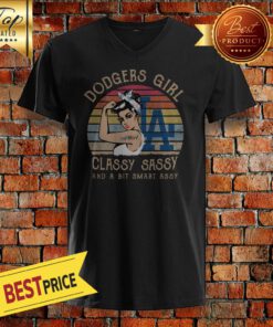 Dodgers Girl Classy Sassy And A Bit Smart Assy Vintage V-neck