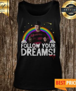 Follow Your Dreams Nightmare On Elm Street Tank Top