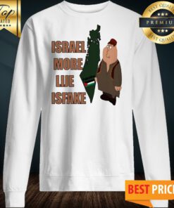 Israel More Like Is Fake Palestine Flag Map Sweatshirt
