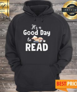 It's A Good Day To Read Love Books Hoodie