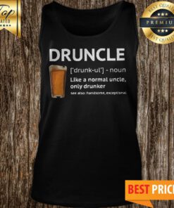 Men's Druncle Like a Normal Uncle Only Drunker Funny Tank Top