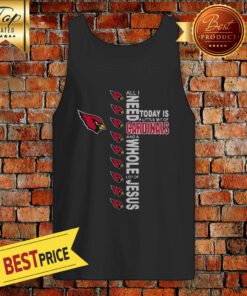NFL All I Need Today Is A Little Bit Of Arizona Cardinals And A Whole Lot Of Jesus Football Long Sleeve Tank Top