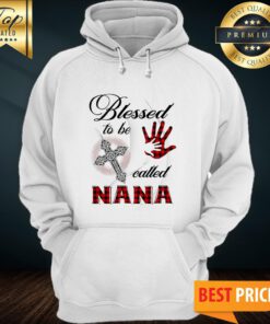 Official Blessed To Be Called Nana Hoodie