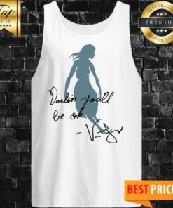 Official Darlin You'll Be Ok Tank Top