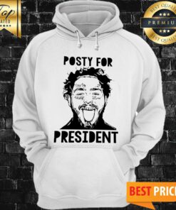 Posty For President Post Malone Hoodie