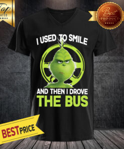 Premium Grinch I Used To Smile And Then I Drove The Bus V-neck
