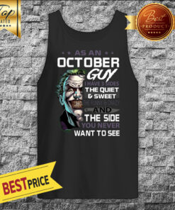 Premium Joker As An October Guy I Have 3 Sides The Quiet Tank Top