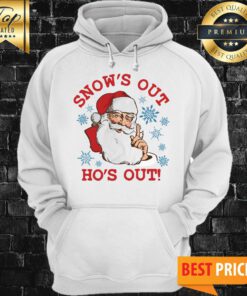 Snow’s Out Ho’s Out Santa Claus Christmas Hoodie