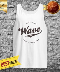 The Lowa Wave 2019 Lowa City Fights Together Tank Top