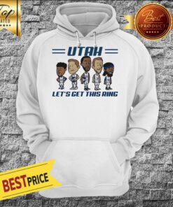 Utah Jazz Lets Get This Ring National Basketball Association Hoodie