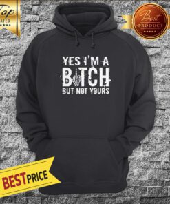 Yes Im A Bitch But Not Your Skeleton Halloween Hoodie