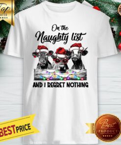 Cows Santa On The Naughty List And I Regret Nothing Cattle Baseball Shirt