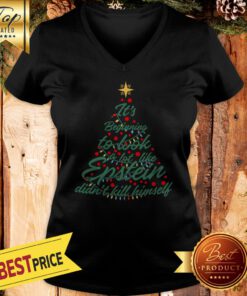 It's Beginning To Look A Lot Like Epstein Didn't Kill Himself Tree Christmas V-neck