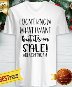 I Don't Know What It Is But Its On Sale V-neck