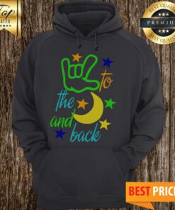 I Love You To The Moon And Back Hand Star Hoodie