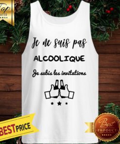 Je Ne Suis Oas Alcoolique Je Subis Les Invitations Tank Top