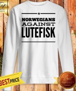 Norwegians Against Lutefisk Sweatshirt