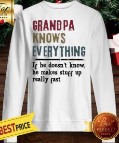 Official Grandpa Knows Everything Vintage Sweatshirt
