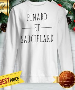 Official Pinard Et Sauciflard Sweatshirt