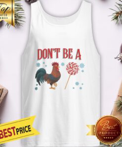 Official Rooster Candy Merry Christmas Don’t Be A Chicken Tank Top