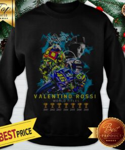Official Signature Valentino Rossi World Titles 6 Sweatshirt