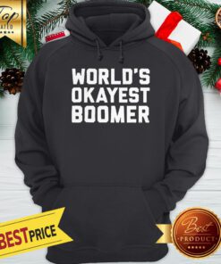 Official World's Okayest Boomer Hoodie